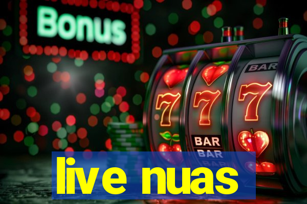 live nuas